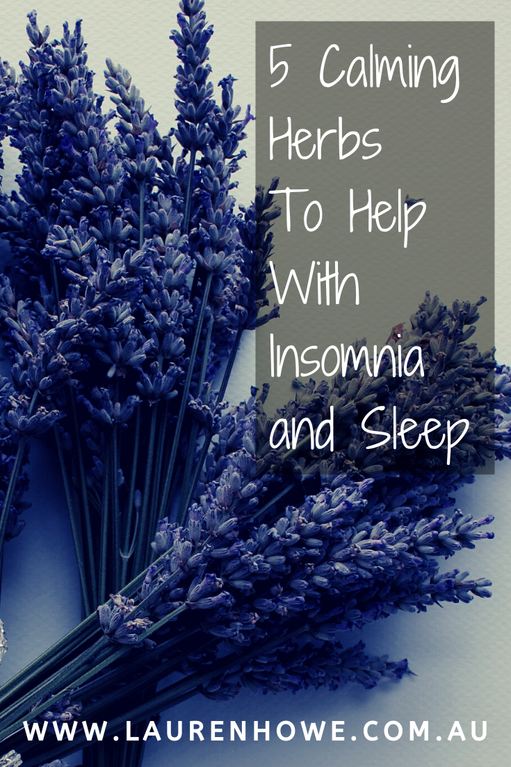 5 Calming Herbs to help with insomnia Pinterest